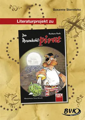 Sternitzke |  Literaturprojekt zu Der Rosenkohlpirat | Buch |  Sack Fachmedien