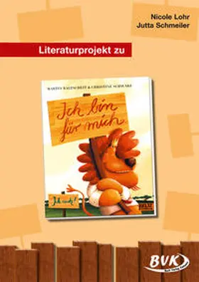 Lohr / Schmeiler |  Literaturprojekt zu Ich bin für mich | Loseblattwerk |  Sack Fachmedien