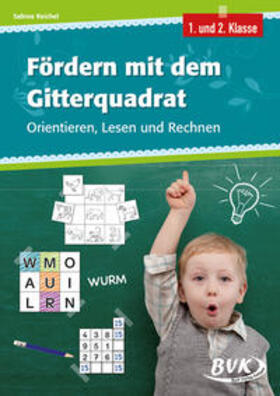 Reichel |  Fördern mit dem Gitterquadrat | Buch |  Sack Fachmedien