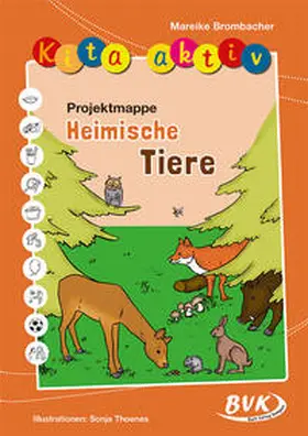 Brombacher |  Kita aktiv "Projektmappe Heimische Tiere" | Buch |  Sack Fachmedien