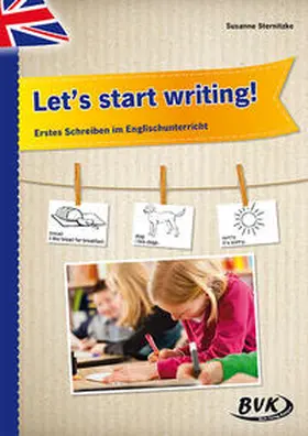 Sternitzke | Let's start writing! | Buch | 978-3-86740-667-3 | sack.de