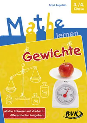 Regelein |  Mathe lernen: Gewichte | Buch |  Sack Fachmedien