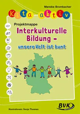 Brombacher |  Kita aktiv Projektmappe Interkulturelle Bildung - unsere Welt ist bunt | Buch |  Sack Fachmedien