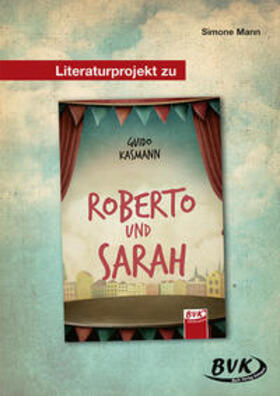 Mann |  Literaturprojekt zu Roberto und Sarah | Buch |  Sack Fachmedien