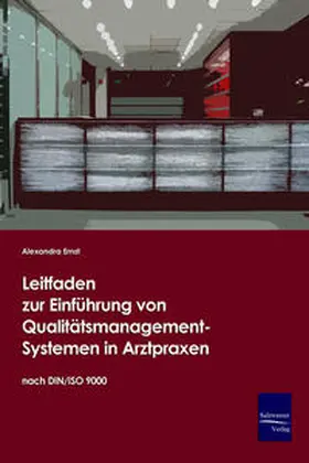 Ernst |  Leitfaden zur Einführung von Qualitätsmanagement-Systemen in Arztpraxen auf Basis der DIN/ISO 9000 | Buch |  Sack Fachmedien