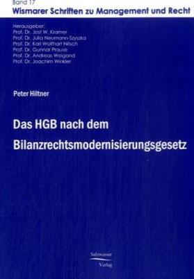 Hiltner / Kramer |  Das HGB nach dem Bilanzrechtsmodernisierungsgesetz | Buch |  Sack Fachmedien