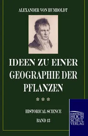 Humboldt |  Ideen zu einer Geographie der Pflanzen | Buch |  Sack Fachmedien