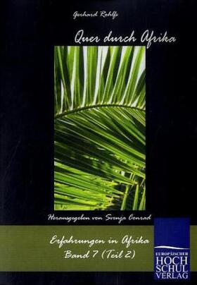 Rohlfs / Conrad |  Quer durch Afrika | Buch |  Sack Fachmedien