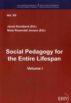 Kornbeck / Rosendal Jensen |  Social Pedagogy for the Entire Lifespan | Buch |  Sack Fachmedien