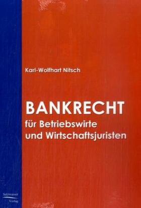 Nitsch |  Bankrecht für Betriebswirte und Wirtschaftsjuristen | Buch |  Sack Fachmedien
