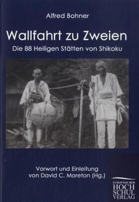 Bohner / Moreton |  Wallfahrt zu Zweien | Buch |  Sack Fachmedien