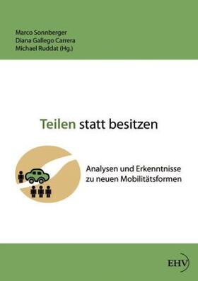 Sonnberger / Gallego Carrera / Ruddat |  Teilen statt besitzen | Buch |  Sack Fachmedien
