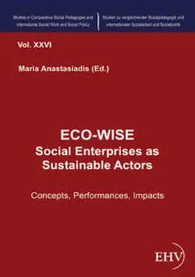 Anastasiadis |  ECO-WISE - Social Enterprises as Sustainable Actors | Buch |  Sack Fachmedien