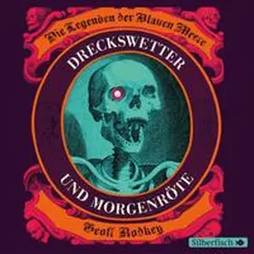 Rodkey |  Die Legenden der Blauen Meere, Band 1: Dreckswetter und Morgenröte | Sonstiges |  Sack Fachmedien