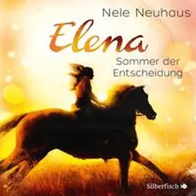 Neuhaus |  Elena – Ein Leben für Pferde 2: Sommer der Entscheidung | Sonstiges |  Sack Fachmedien