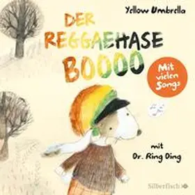 Strohschnieder / Umbrella |  Der Reggaehase BOOOO und der König, der nicht mehr tanzen wollte oder konnte | Sonstiges |  Sack Fachmedien
