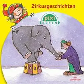  Pixi Hören: Zirkusgeschichten | Sonstiges |  Sack Fachmedien