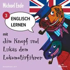 Ende |  Englisch lernen mit Jim Knopf 3: Englisch lernen mit Jim Knopf und Lukas dem Lokomotivführer - Teil 3 | Sonstiges |  Sack Fachmedien