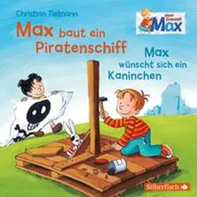 Tielmann |  Mein Freund Max 4: Max baut ein Piratenschiff / Max wünscht sich ein Kaninchen | Sonstiges |  Sack Fachmedien
