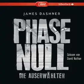 Dashner |  Die Auserwählten - Maze Runner 5: Phase Null - Die Auserwählten | Sonstiges |  Sack Fachmedien