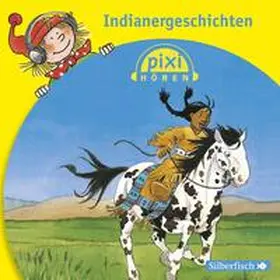  Pixi Hören: Indianergeschichten | Sonstiges |  Sack Fachmedien