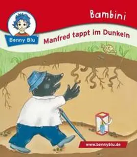 Kiehl |  Bambini Manfred tappt im Dunkeln | Buch |  Sack Fachmedien