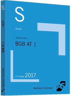 Alpmann / Lüdde | Skript BGB AT 1 | Buch | 978-3-86752-500-8 | www2.sack.de