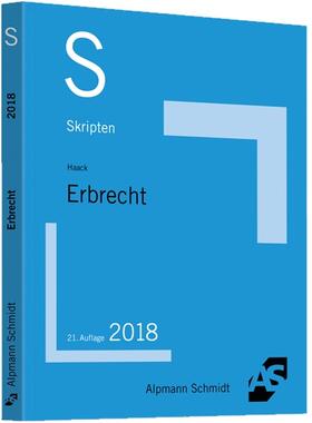 Haack | Skript Erbrecht | Buch | 978-3-86752-591-6 | sack.de