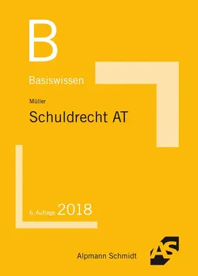 Müller | Basiswissen Schuldrecht Allgemeiner Teil | Buch | 978-3-86752-599-2 | www2.sack.de