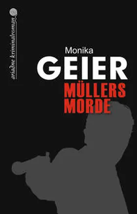 Geier |  Müllers Morde | Buch |  Sack Fachmedien
