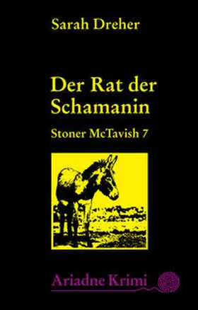 Dreher |  Stoner McTavish 7 - Der Rat der Schamanin | eBook | Sack Fachmedien