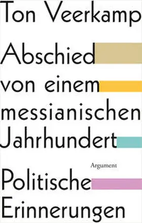 Veerkamp |  Abschied von einem messianischen Jahrhundert | eBook | Sack Fachmedien