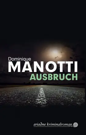 Manotti | Ausbruch | E-Book | sack.de