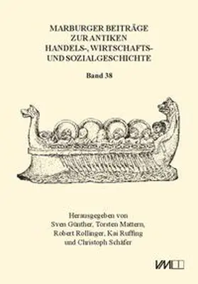Rollinger / Ruffing / Schäfer |  Marburger Beiträge zur Antiken Handels-, Wirtschafts- und Sozialgeschichte 38, 2020 | Buch |  Sack Fachmedien