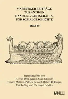 Rollinger / Ruffing / Schäfer |  Marburger Beiträge zur Antiken Handels-, Wirtschafts- und Sozialgeschichte 40, 2022 | Buch |  Sack Fachmedien
