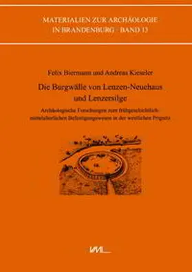 Biermann / Kieseler / Schoon |  Die Burgwälle von Lenzen-Neuehaus und Lenzersilge | Buch |  Sack Fachmedien
