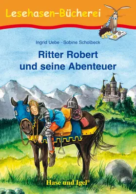 Uebe |  Ritter Robert und seine Abenteuer | Buch |  Sack Fachmedien