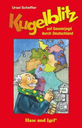 Scheffler |  Kugelblitz auf Gaunerjagd durch Deutschland | Buch |  Sack Fachmedien