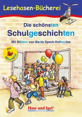 Steinwart (Hrsg.) |  Die schönsten Schulgeschichten / Silbenhilfe | Buch |  Sack Fachmedien