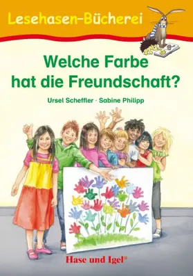 Scheffler |  Welche Farbe hat die Freundschaft? | Buch |  Sack Fachmedien