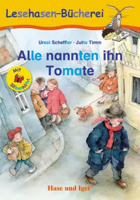Scheffler / Timm |  Alle nannten ihn Tomate / Silbenhilfe | Buch |  Sack Fachmedien