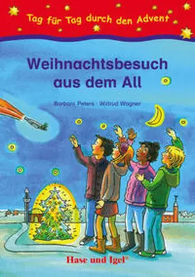 Peters / Wagner |  Weihnachtsbesuch aus dem All | Buch |  Sack Fachmedien