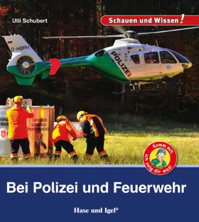Schubert |  Bei Polizei und Feuerwehr | Buch |  Sack Fachmedien