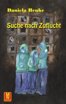 Henke |  Suche nach Zuflucht | Buch |  Sack Fachmedien
