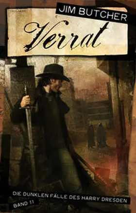 Butcher |  Die dunklen Fälle des Harry Dresden 11. Verrat | Buch |  Sack Fachmedien