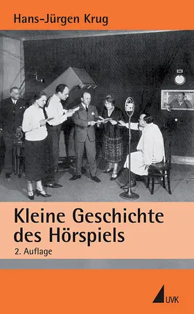 Krug | Kleine Geschichte des Hörspiels | Buch | 978-3-86764-076-3 | sack.de