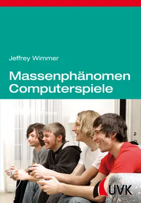 Wimmer |  Massenphänomen Computerspiele | Buch |  Sack Fachmedien