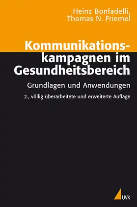 Bonfadelli / Friemel |  Kommunikationskampagnen im Gesundheitsbereich | Buch |  Sack Fachmedien