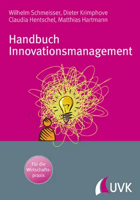 Schmeisser / Krimphove / Hentschel |  Handbuch Innovationsmanagement | Buch |  Sack Fachmedien