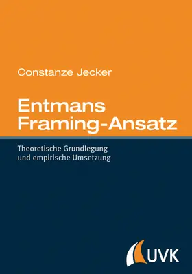 Jecker | Entmans Framing-Ansatz | Buch | 978-3-86764-426-6 | sack.de